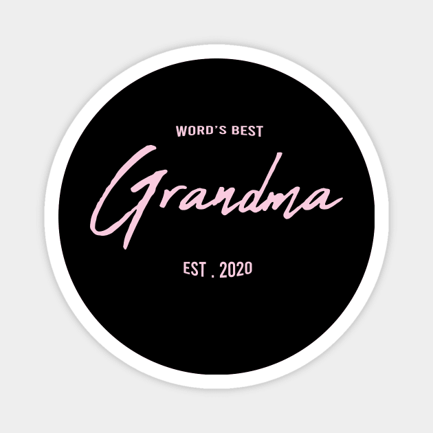 Word's Best Grandma EST . 2020 : Best funny gift idea for Grandmother Magnet by ARBEEN Art